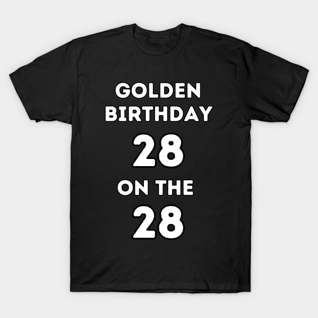 Golden birthday 28. T-Shirt by Project Charlie